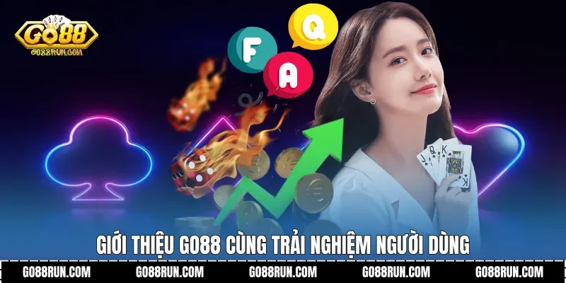 Giới thiệu Go88 cùng trải nghiệm người dùng