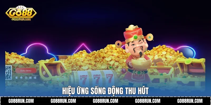 Hiệu ứng sống động thu hút