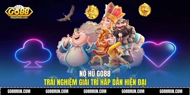 Nổ Hũ Go88 Trải Nghiệm Giải Trí Hấp Dẫn Hiện Đại